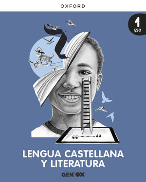 LENGUA CASTELLANA Y LITERATURA 1º ESO. LIBRO DEL ALUMNO. GENIOX