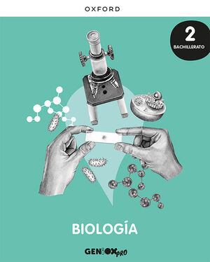 BIOLOGIA 2º BACHILLERATO. LIBRO DEL ESTUDIANTE. GENIOX PRO