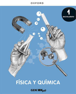 FISICA Y QUIMICA 1º BACHILLERATO. LIBRO DEL ESTUDIANTE. GENIOX PR