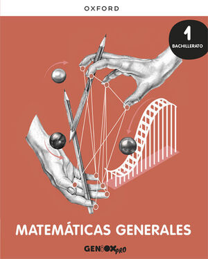 MATEMATICAS GENERALES 1º BACHILLERATO. LIBRO DEL ESTUDIANTE. GENI