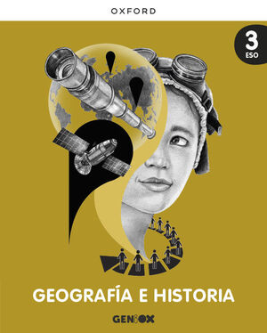 GEOGRAFIA E HISTORIA 3º ESO. LIBRO DEL ESTUDIANTE. GENIOX (ED. VA