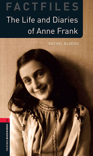 OXFORD BOOKWORMS 3. THE LIFE AND DIARIES OF ANNE FRANK MP3 PACK