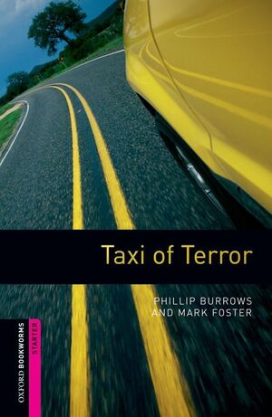 OXFORD BOOKWORMS STARTER. TAXI OF TERROR