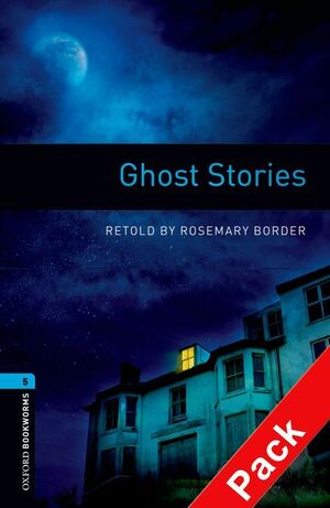OXFORD BOOKWORMS 5. GHOST STORIES CD PACK