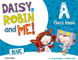 DAISY, ROBIN & ME! BLUE A. CLASS BOOK PACK
