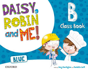 DAISY, ROBIN & ME! BLUE B. CLASS BOOK PACK