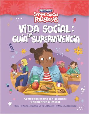 VIDA SOCIAL: GUÍA DE SUPERVIVENCIA (SOMOS CHICAS P