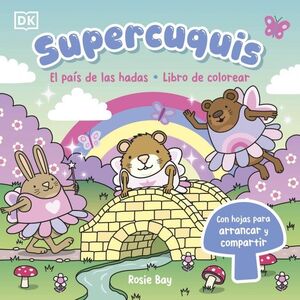 PAÍS DE LAS HADAS, EL: LIBRO DE COLOREAR (SUPERCUQ