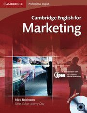 CAMBRIDGE ENGLISH FOR MARKETING STUDENT'S BOOK WITH AUDIO CD