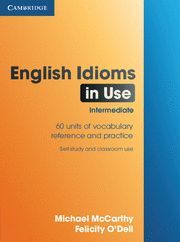 ENGLISH IDIOMS IN USE INTERMEDIATE