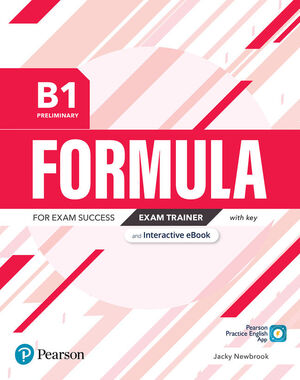 FORMULA B1 PRELIMINARY EXAM TRAINER AND INTERACTIVE EBOOK WITH KEY, DIGITAL RESO
