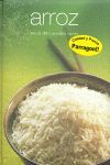 ARROZ:MAS DE 100 IRRESISTIBLES RECETAS