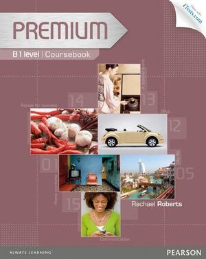 PREMIUM B1 COURSEBOOK WITH EXAM REVISER, ACCESS CODE AND ITESTS CD-ROM PACK