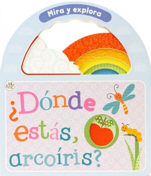 DONDE ESTAS ARCOIRIS - MIRA Y EXPLORA