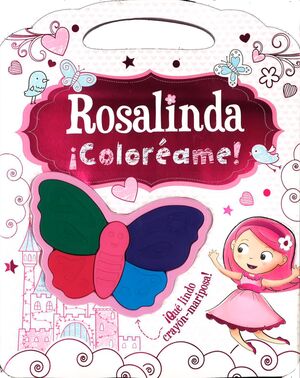 ROSALINDA. COLOREAME!