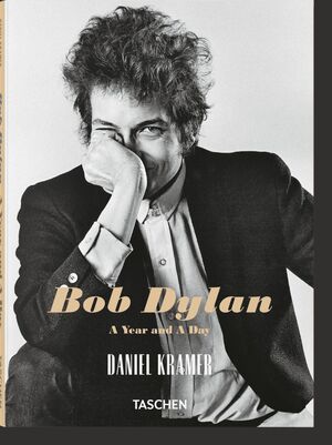 BOB DYLAN. A YEAR AND A DAY. DANIEL KRAMER.