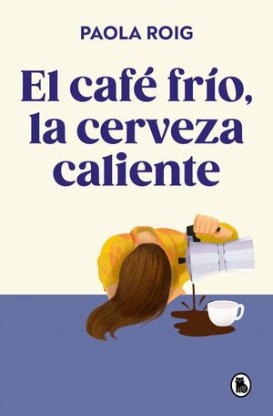 CAFÉ FRÍO, LA CERVEZA CALIENTE. EL