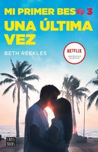 MI PRIMER BESO 03 UNA ULTIMA VEZ