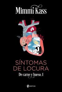 SÍNTOMAS DE LOCURA. DE CARNE Y HUESO, 1