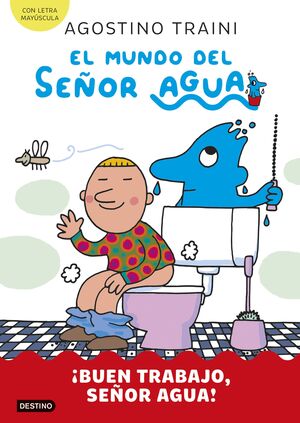 EL MUNDO DEL SEÑOR AGUA 4. BUEN TRABAJO