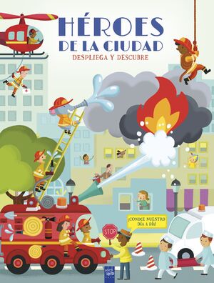 DESPLIEGA Y DESCUBRE. HEROES DE LA CIUDAD