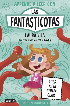 APRENDE A LEER CON LAS FANTASTICOTAS 13. LOLA JUEG