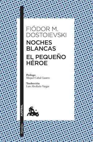 NOCHES BLANCAS · EL PEQUEÑO HEROE