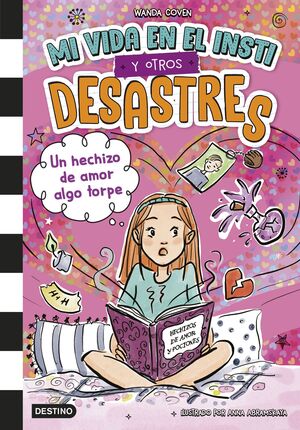 MI VIDA EN EL INSTI 2. UN HECHIZO DE AMOR ALGO TOR