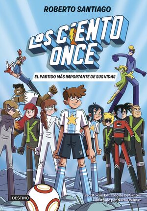 LOS CIENTO ONCE 1. EL PARTIDO DE SUS VIDAS