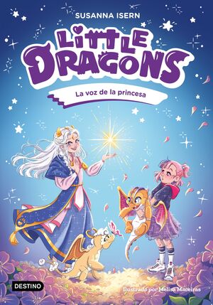 LITTLE DRAGONS 4. LA VOZ DE LA PRINCESA