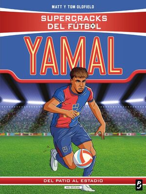 SUPERCRACKS DEL FÚTBOL. LAMINE YAMAL (PLANETA JUNI