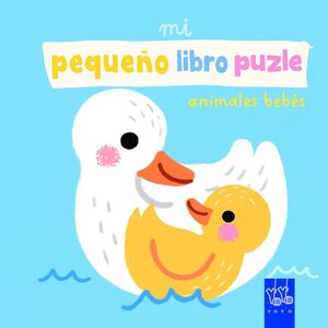MI PEQUEÑO LIBRO PUZLE. ANIMALES BEBES