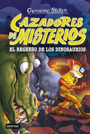 CAZADORES DE MISTERIOS 3. EL REGRESO DE LOS DINOSA