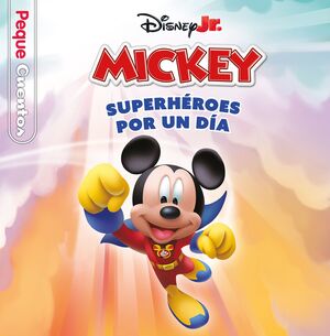 MICKEY. SUPERHEROES. PEQUECUENTOS