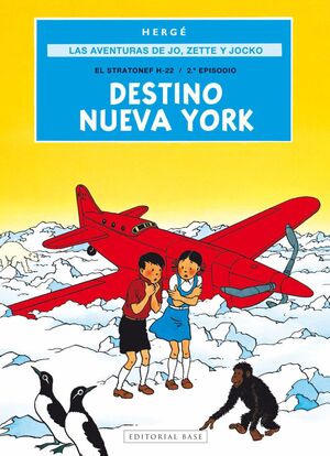 AVENTURAS DE JO, ZETTE Y JOCKO 2. DESTINO NUEVA YO