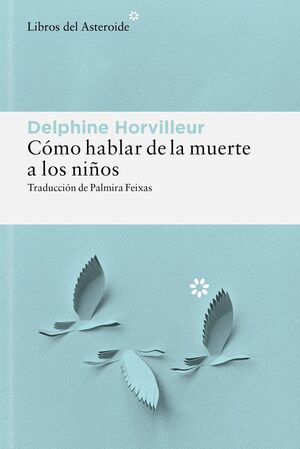 COMO HABLAR DE LA MUERTE A LOS NIÑOS