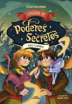 COLEGIO DE PODERES SECRETOS 6: ALEX Y CATORCE