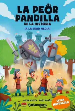 PEOR PANDILLA DE LA HISTORIA 6: ¡A LA EDAD MEDIA!