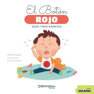 BOTÓN ROJO, EL. ENZO TIENE RABIETAS