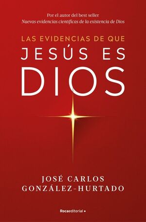 LAS EVIDENCIAS DE QUE JESÚS ES DIOS