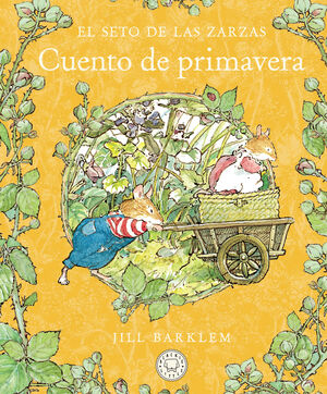 SETO DE LAS ZARZAS, EL. CUENTO DE PRIMAVERA (NUEVA