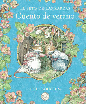 SETO DE LAS ZARZAS, EL. CUENTO DE VERANO (NUEVA ED