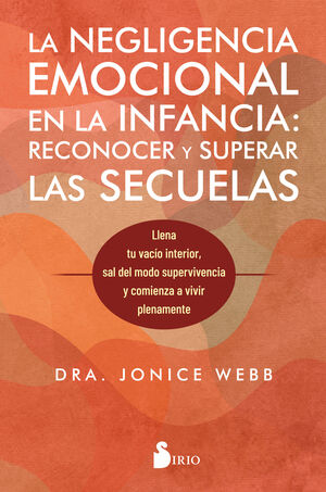 LA NEGLIGENCIA EMOCIONAL EN LA INFANCIA: RECONOCER
