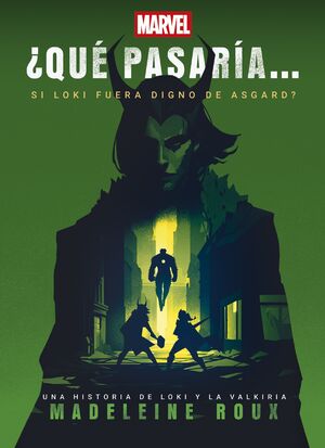 ¿QUE PASARIA SI LOKI FUERA DIGNO DE ASGARD?