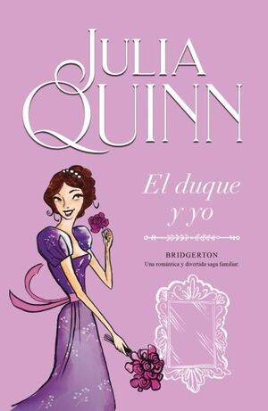 DUQUE Y YO, EL (BRIDGERTON 1)