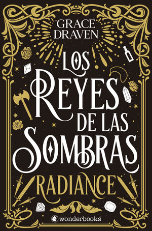 REYES DE LAS SOMBRAS. RADIANCE, LOS