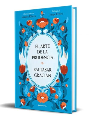 ARTE DE LA PRUDENCIA EL (EDICIÓN ILUSTRADA)