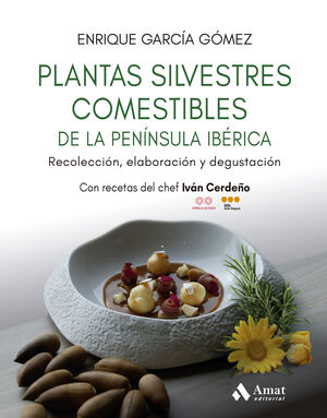 PLANTAS SILVESTRES COMESTIBLES DE LA PENÍNSULA IBÉ