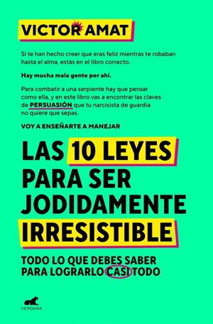 10 LEYES PARA SER JODIDAMENTE IRRESISTIBLE, LAS