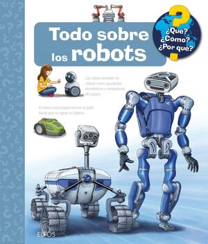 QUÉ?... TODO SOBRE LOS ROBOTS